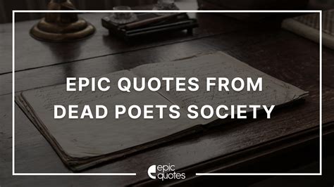 15 Epic Dead Poets Society Inspirational Quotes of All Time