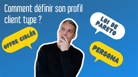 D Finir Le Profil Type De Son Client Analyse Strat Gie Youtube