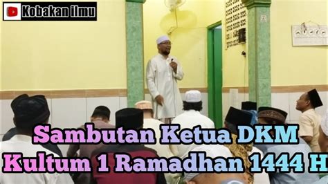 Sambutan Ketua Dkm Dan Kultum Menyambut Bulan Suci Ramadhan H