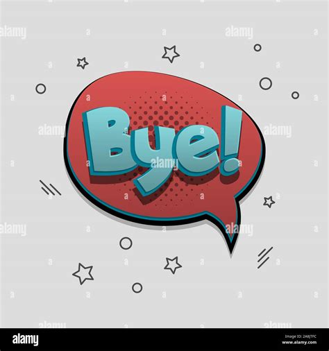 Bye Bye Comic Bubble Retro Text Hi Res Stock Photography And Images Alamy