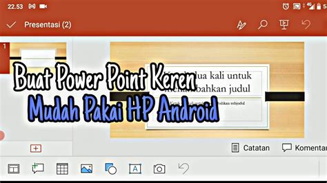 Cara Mudah Membuat Power Point Menggunakan Hp Android Youtube