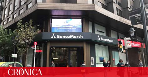 Banca March Crea Un Fondo De Fondos Internacional Y Espera Captar Hasta