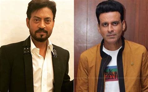 What Manoj Bajpayee Was Jealous Of Irrfan Khan Actor Reacts ‘didn’t Know Him Well We Were In