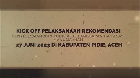 Kick Off Pelaksanaan Rekomendasi Penyelesaian Non Yudisial Pelanggaran