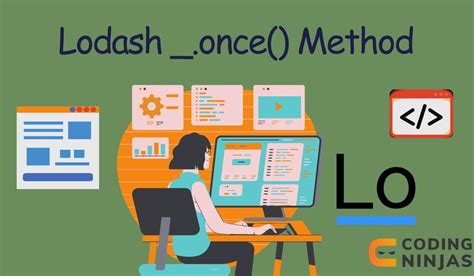 Lodash Once Method Naukri Code 360