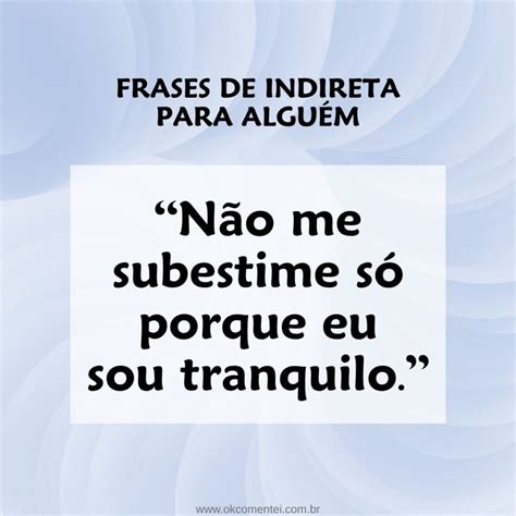 Indireta Para Quem Rouba - 81 frases de indiretas para alguém para mandar seu recado sem citar nomes