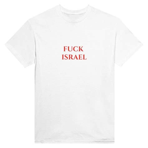 Fuck Israel Shirt Free Palestine Save Gaza No Imperialism Fuck IDF Middle East Arab Men Women