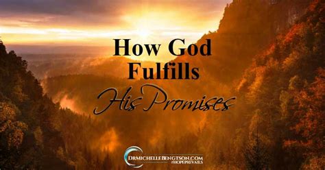 How God Fulfills His Promises Dr Michelle Bengtson