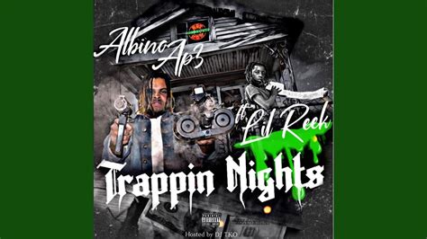 Trappin Nights Feat Lil Reek YouTube