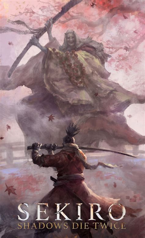 Sekiro Shadows Die Twice Fan Art Created By Zhuoxin Ye Dark Souls