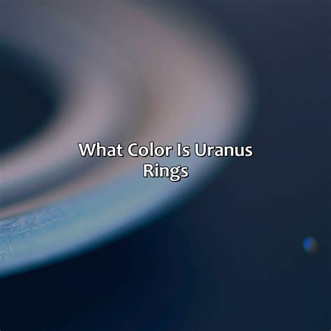 What Color Is Uranus Rings