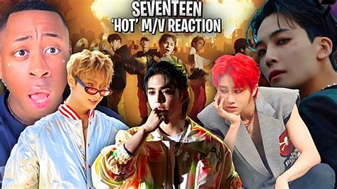 Gay Boy Reacts To SEVENTEEN HOT OFFICIAL M V I AM LITERALLY