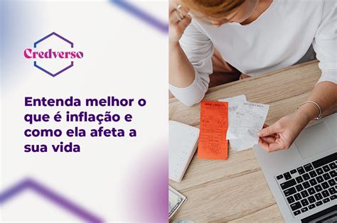 Entenda Melhor O Que Infla O E Como Ela Afeta A Sua Vida