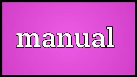 Manual Meaning - YouTube