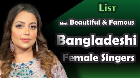 List Most Beautiful Famous Bangladeshi Female Singers Youtube