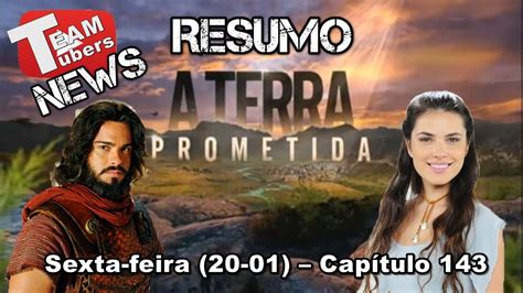 A Terra Prometida Resumo Sexta feira 20 01 Capítulo 143 YouTube