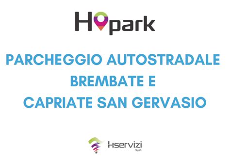 Parcheggio Auotostradale Brembate Capriate San Gervasio Hservizi Spa