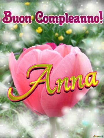 Buon Compleanno Anna Immagine Libera