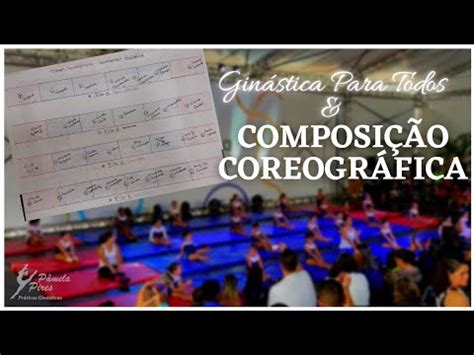 GINÁSTICA PARA TODOS Composição Coreográfica nos conceitos da