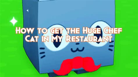 How To Get The Huge Chef Cat In My Restaurant Pillar Of Gaming