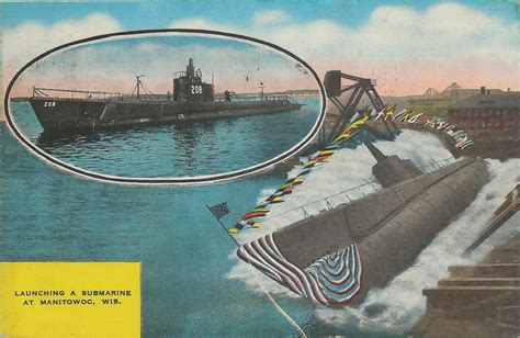 Wi Manitowoc Wi 1942 Sub History Uss Peto Uss 265 Launched Flickr