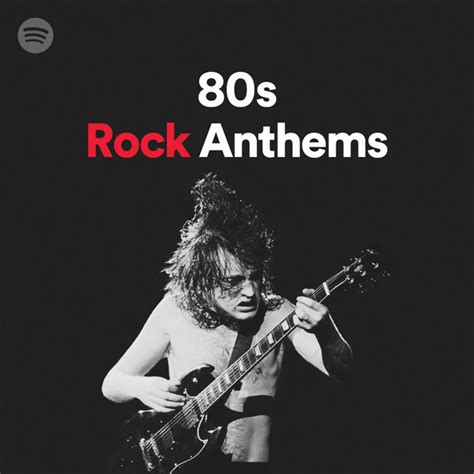 S Rock Anthems Spotify Playlist