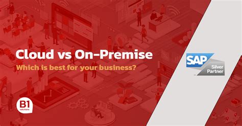 SAP Business One On Premise Vs Cloud