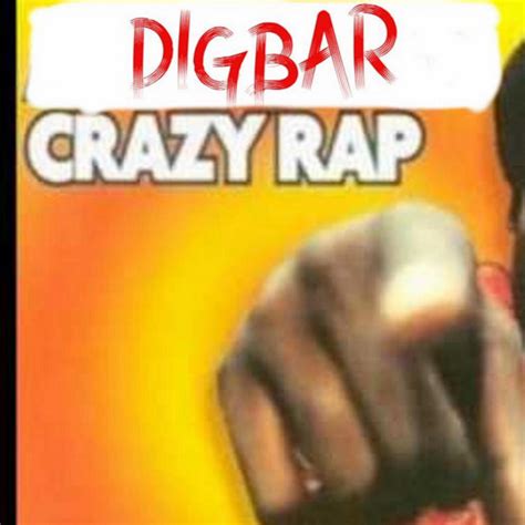 Crazy Rap Colt Single By Digbar Spotify