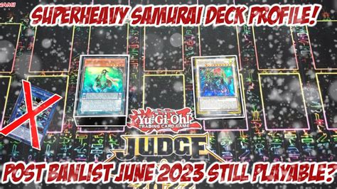 Superheavy Samurai Deck Profile L Post Ban List June Yugioh