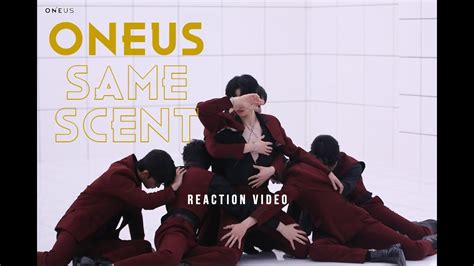 Oneus Same Scent Mv Reaction Video Youtube