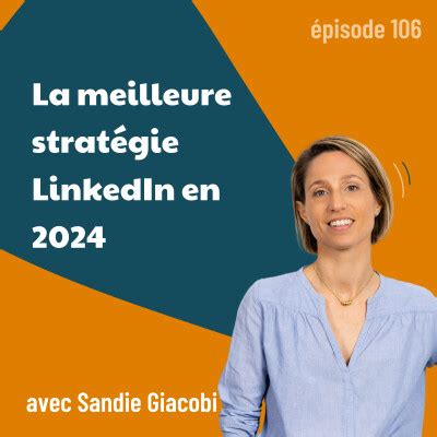 106 La meilleure stratégie LinkedIn en 2024 My Marketing Podcast