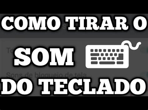 Como Tirar O Som Do Teclado Youtube