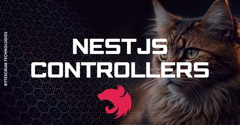 Building Powerful Apis With Nestjs Controllers