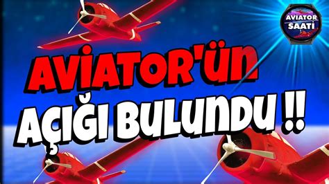 Aviator SAATİ Aviator Algoritması Açığı Sinyal Taktiği Aviator