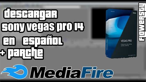 COMO DESCARGAR SONY VEGAS PRO 14 FULL ESPAÑOL 64 BITS PARCHE MEDIAFIRE