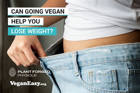 Can Going Vegan Help You Lose Weight Vegan Easy