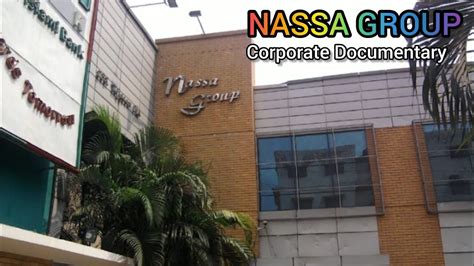 Nassa Group Bangladesh Ltd Nassa Group Corporate Documentary Nassa