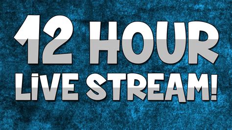 12 Hour Live Stream Announcement Youtube