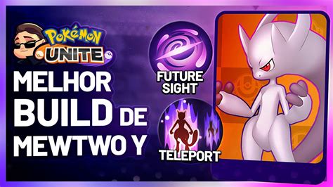 A MELHOR BUILD PRO MEWTWO Y! Pokemon Unite Mewtwo Gameplay - YouTube