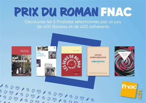 Prix Du Roman Fnac Les Finalistes Fnac Blog