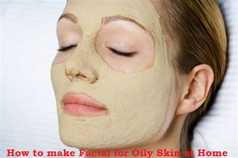 Best Tips On How To Do Facials For Your Oily Skin Stylish Walks