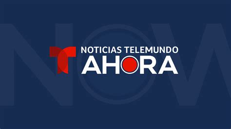 Noticias Telemundo Ahora Noticias En Español 24 7