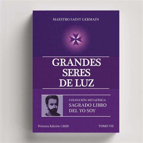 Sagrado Libro Del Yo Soy Tomo Grandes Seres De Luz Saint Germain