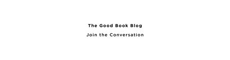 The Good Book Blog