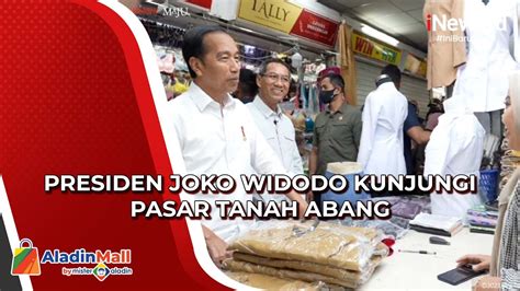 Pastikan Optimisme Pedagang Pasca Pencabutan Ppkm Presiden Jokowi