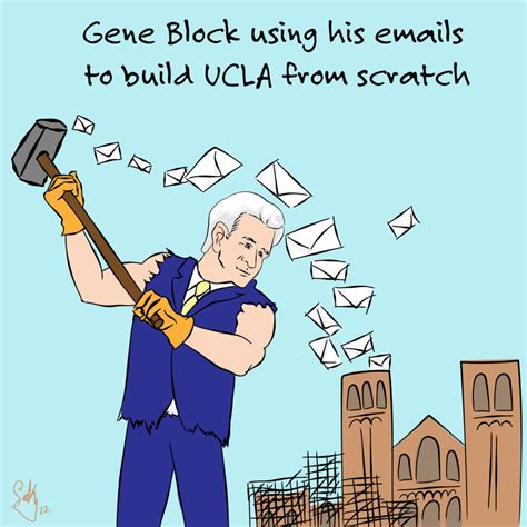 Editorial Cartoon Block The Builder Daily Bruin