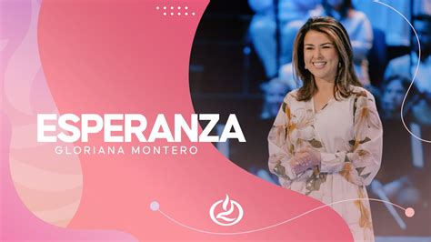 Reflexiones De Gloriana Montero En IglesiaLakewood Esperanza