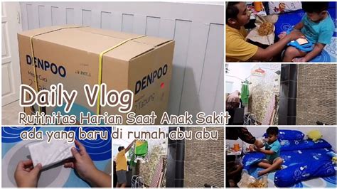 Daily Vlog Rutinitas Harian Irt Di Pagi Dan Malam Hari Unboxing Paket