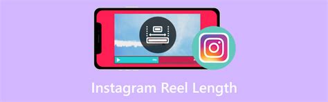panjang reel instagram mengungkap durasi video  sempurna