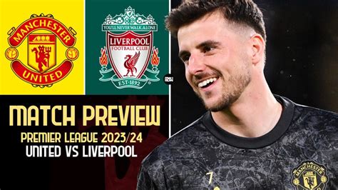 Manchester United Vs Liverpool Match Preview Mofcsport